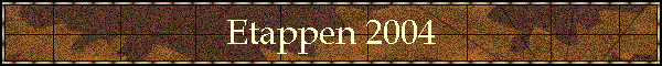 Etappen 2004
